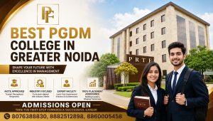 PRTF is the best PGDM College in Greater Noida